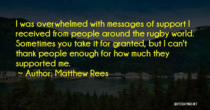 Matthew Rees Quotes 362135