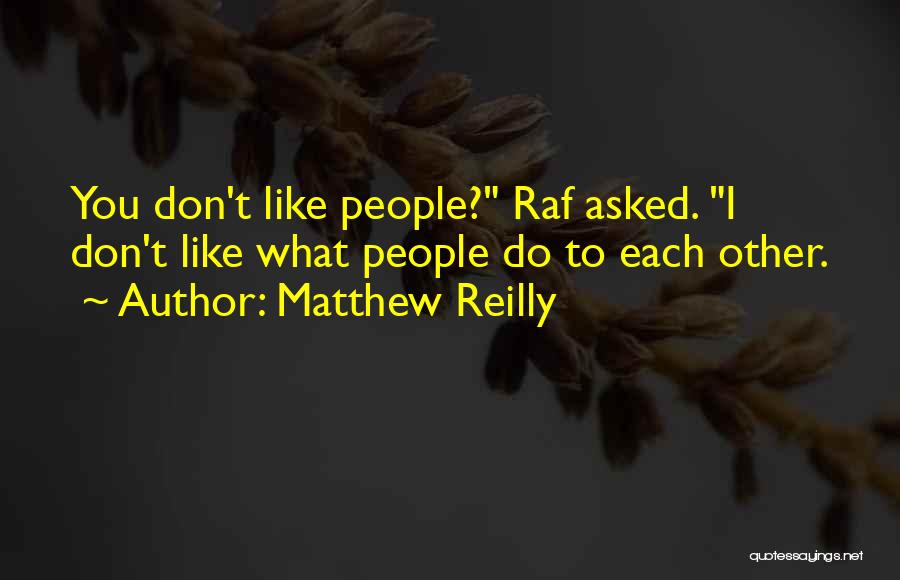 Matthew Reilly Quotes 1525406