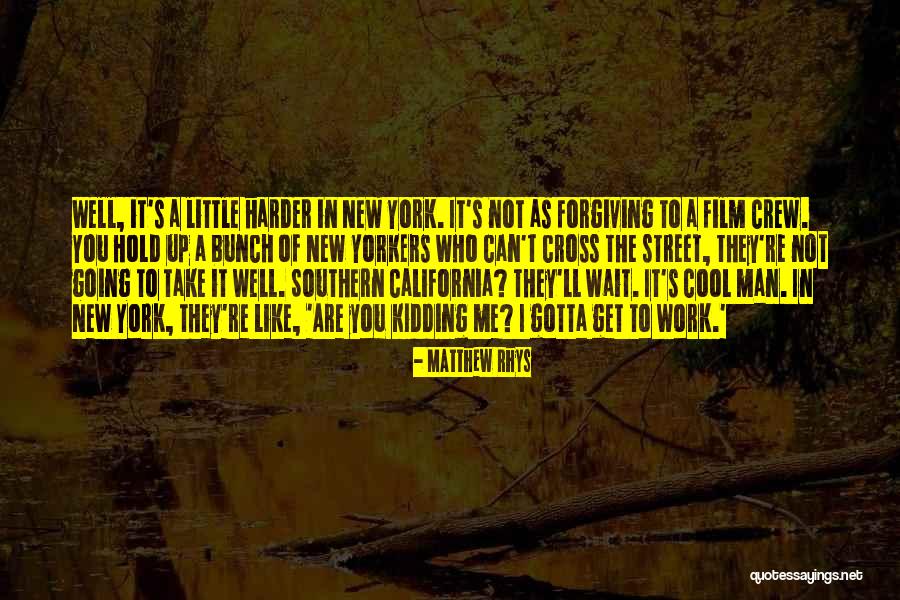 Matthew Rhys Quotes 1915107 Matthew Rhys Quotes 1915107