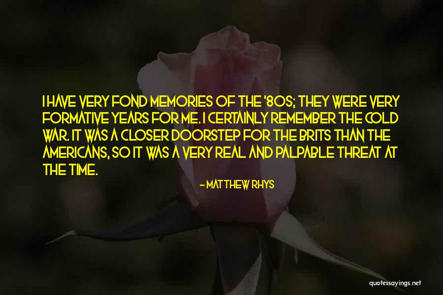 Matthew Rhys Quotes 245311 Matthew Rhys Quotes 245311