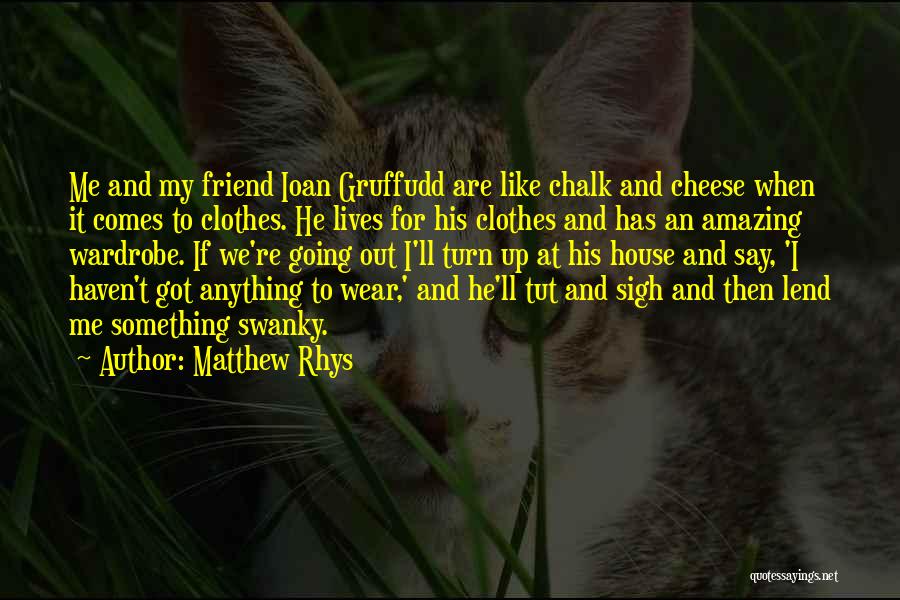Matthew Rhys Quotes 368701