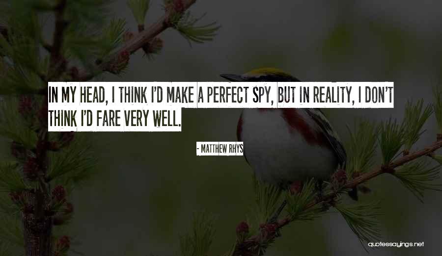 Matthew Rhys Quotes 735864 Matthew Rhys Quotes 735864