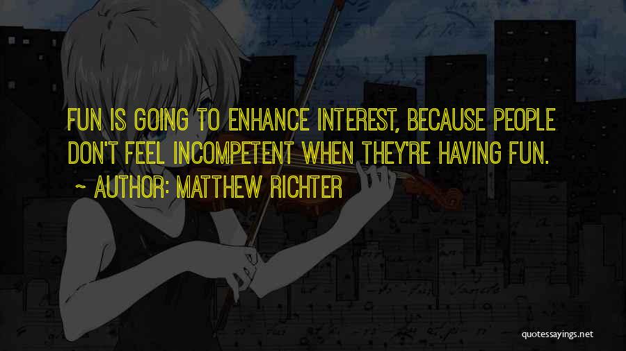 Matthew Richter Quotes 907826