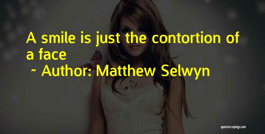 Matthew Selwyn Quotes 2202846