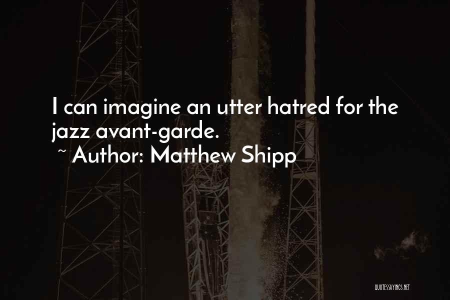 Matthew Shipp Quotes 1140095