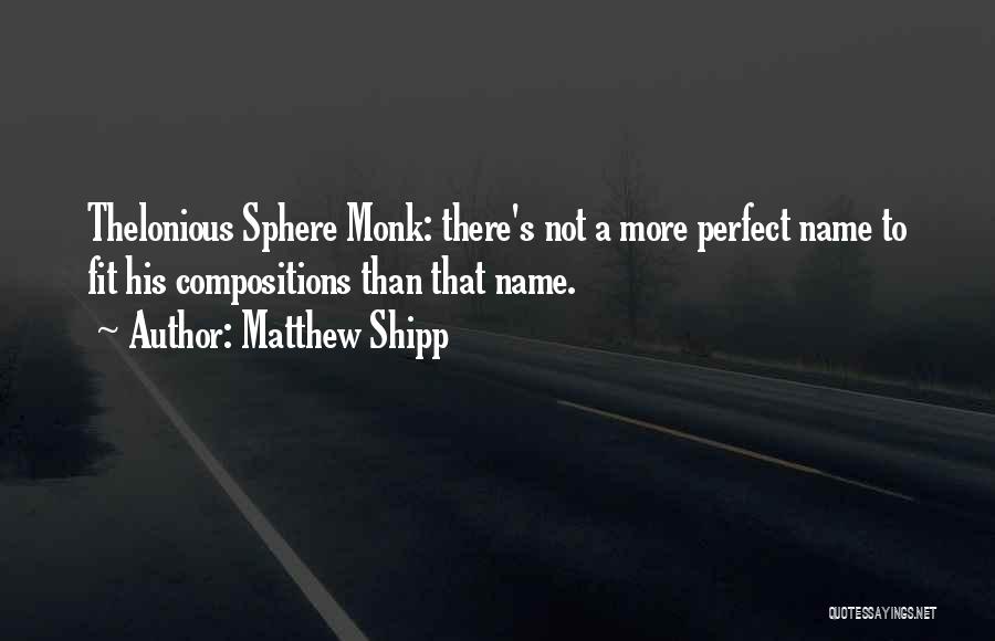 Matthew Shipp Quotes 654567