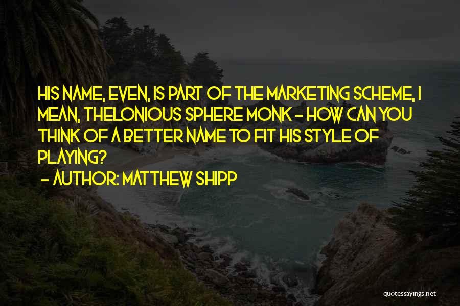 Matthew Shipp Quotes 839154
