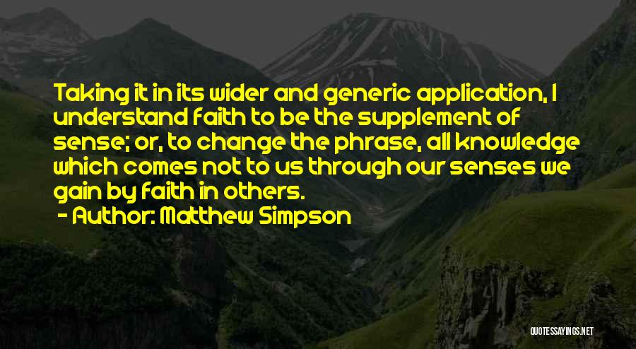 Matthew Simpson Quotes 173804