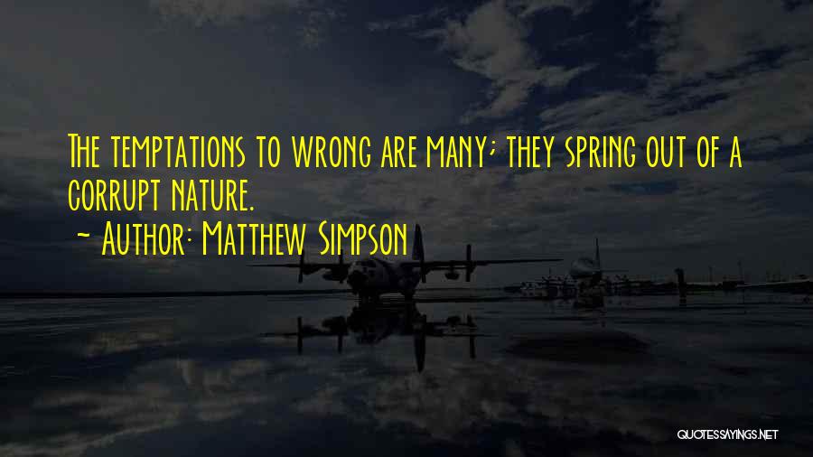 Matthew Simpson Quotes 1937796