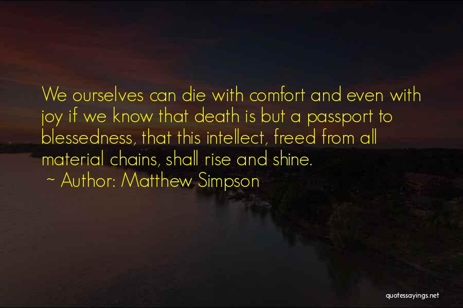 Matthew Simpson Quotes 669138