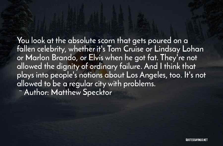 Matthew Specktor Quotes 1034179