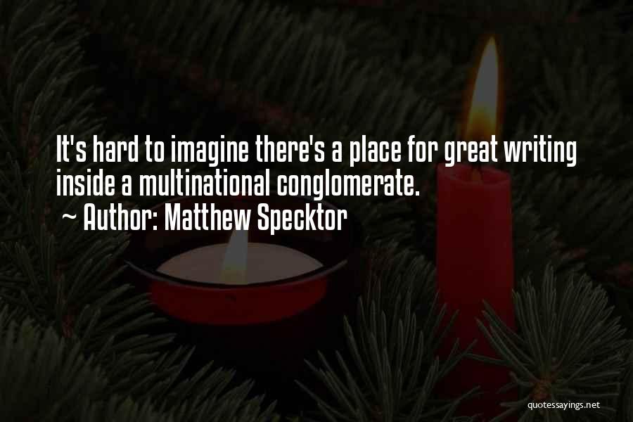 Matthew Specktor Quotes 1242531