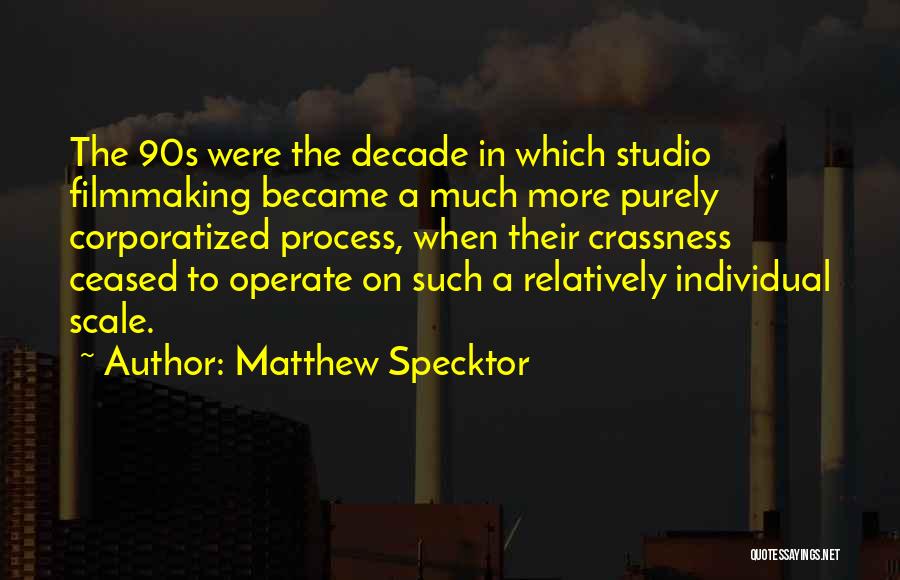 Matthew Specktor Quotes 1316406