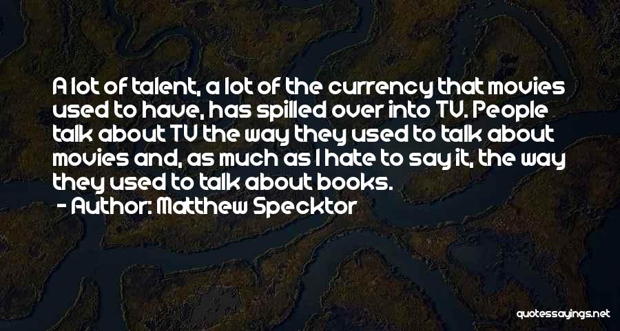 Matthew Specktor Quotes 2052267