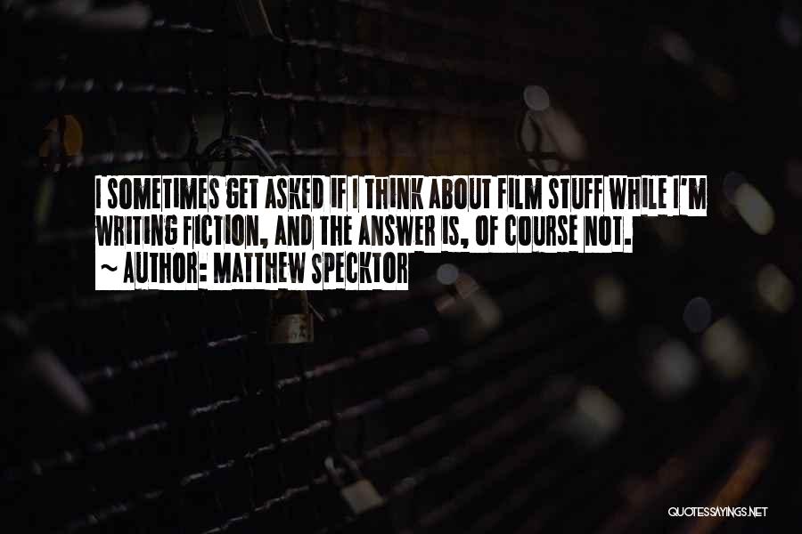 Matthew Specktor Quotes 2058551