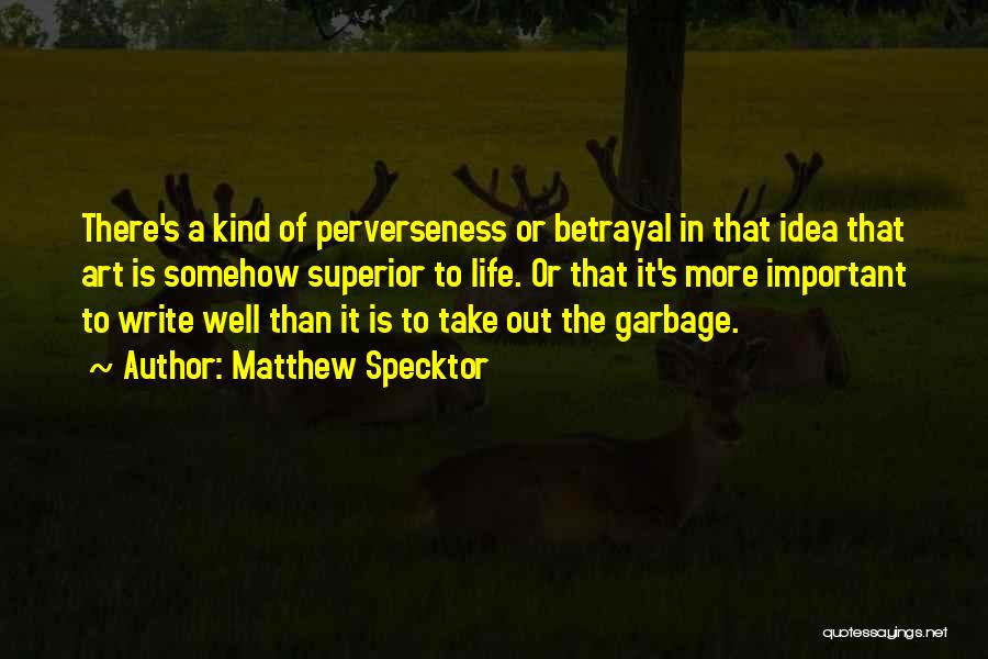 Matthew Specktor Quotes 357286