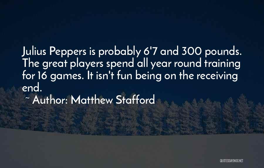 Matthew Stafford Quotes 1243040