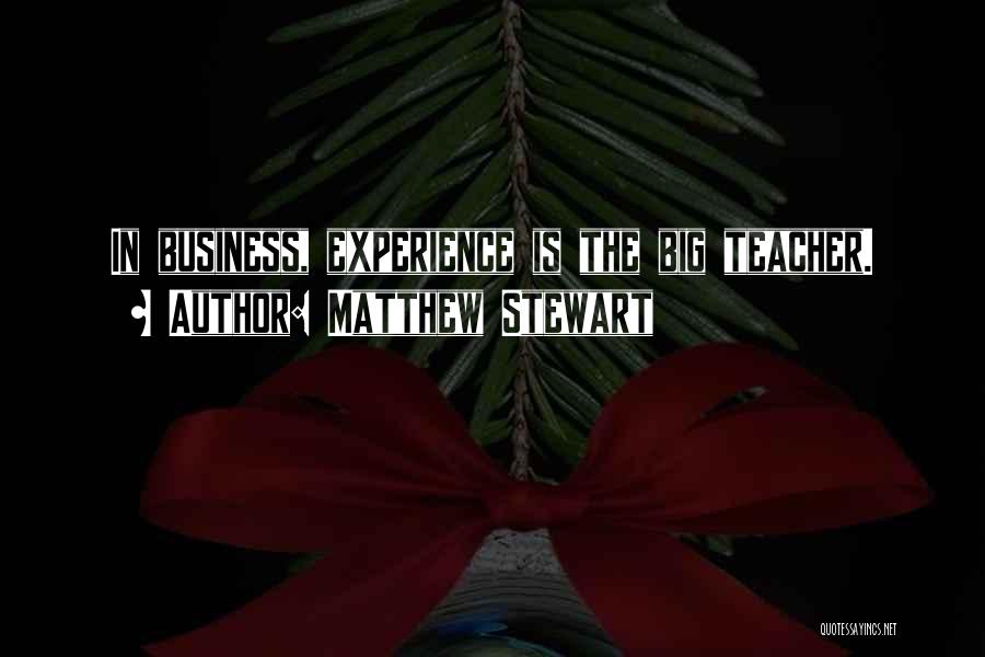 Matthew Stewart Quotes 1247592