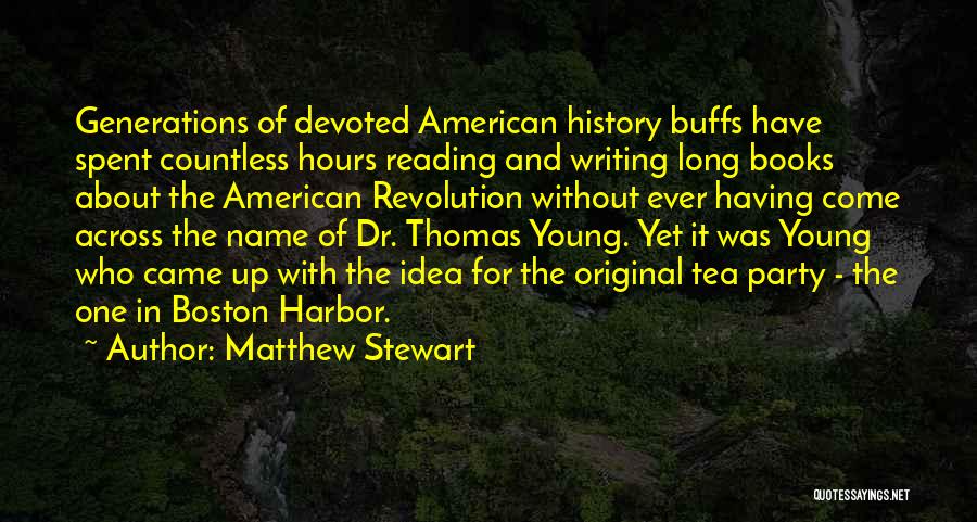 Matthew Stewart Quotes 1264527