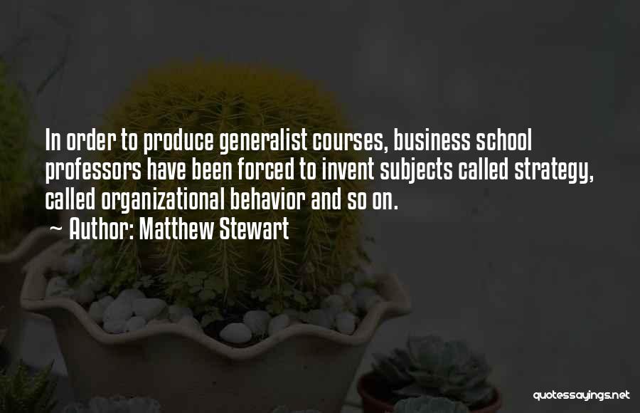 Matthew Stewart Quotes 1418202