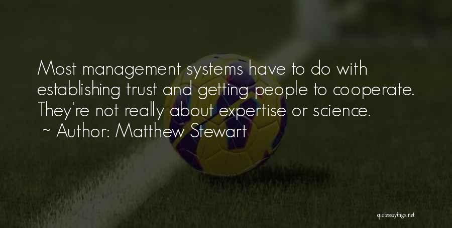 Matthew Stewart Quotes 1468470