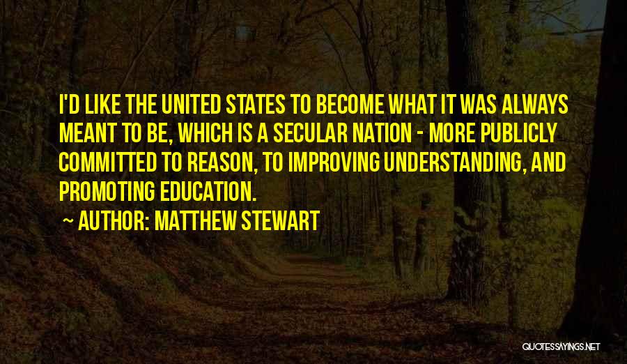 Matthew Stewart Quotes 447893