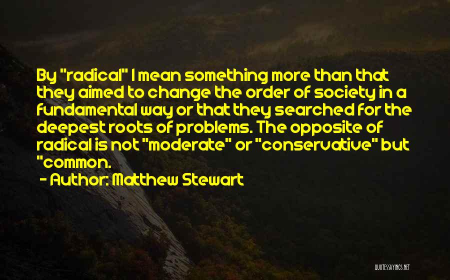 Matthew Stewart Quotes 752493