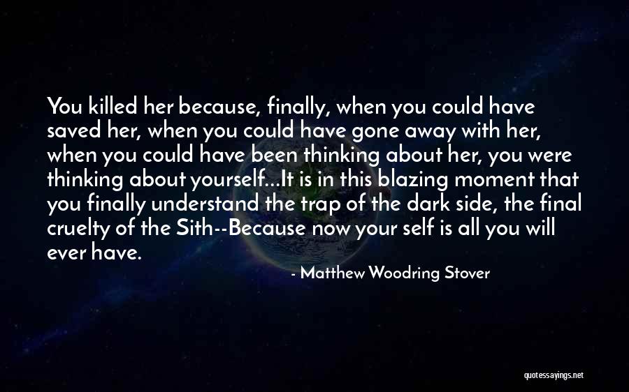 Matthew Stover Revenge Of The Sith Quotes By Matthew Woodring Stover