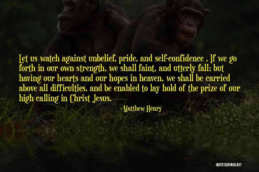 Matthew Strength Quotes By Matthew Henry Matthew Strength Quotes By Matthew Henry