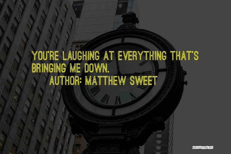 Matthew Sweet Quotes 122628