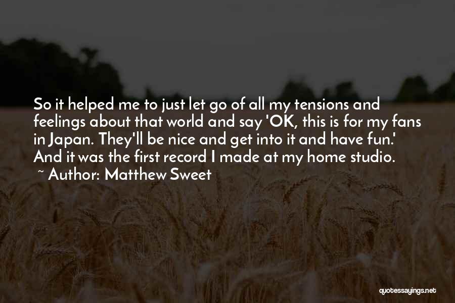 Matthew Sweet Quotes 1809943