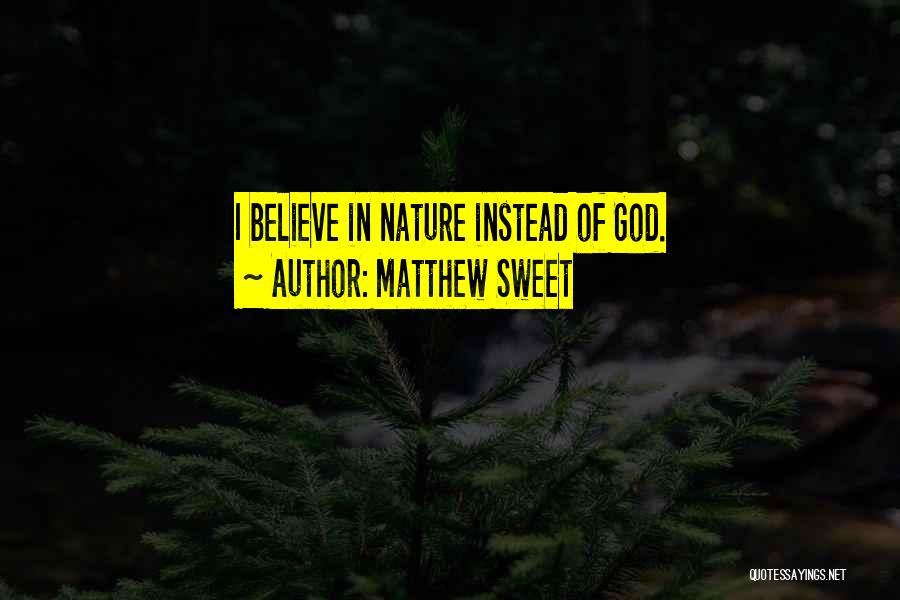 Matthew Sweet Quotes 477864