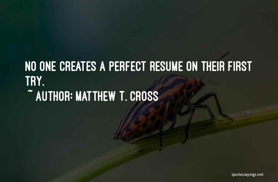 Matthew T. Cross Quotes 2122222