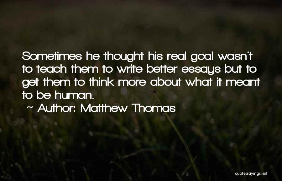 Matthew Thomas Quotes 1002849