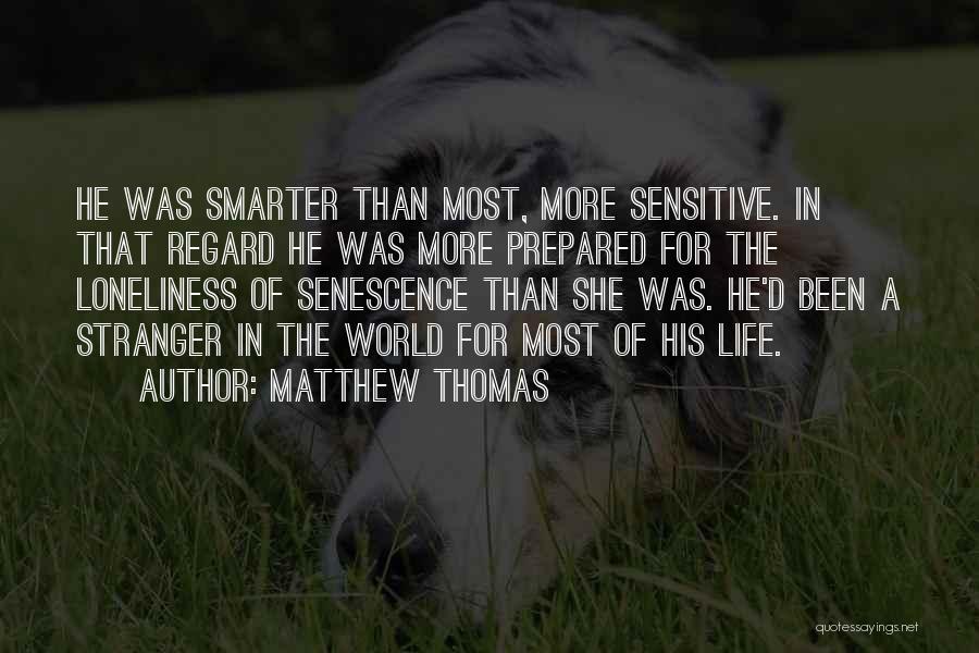 Matthew Thomas Quotes 1064987