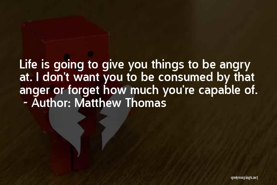Matthew Thomas Quotes 1311165
