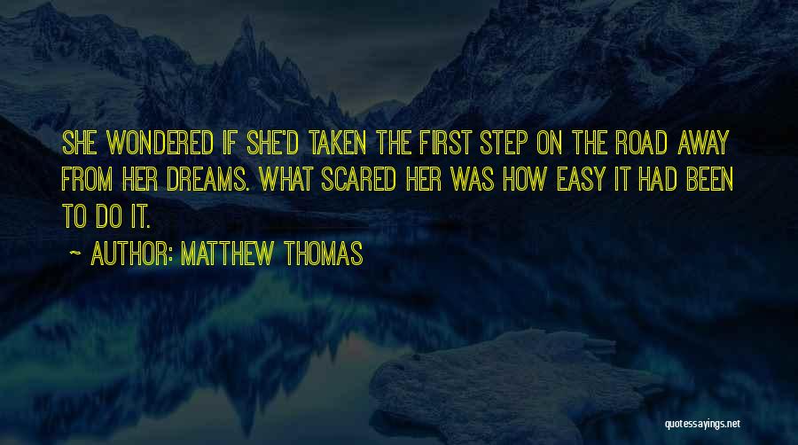 Matthew Thomas Quotes 1642408