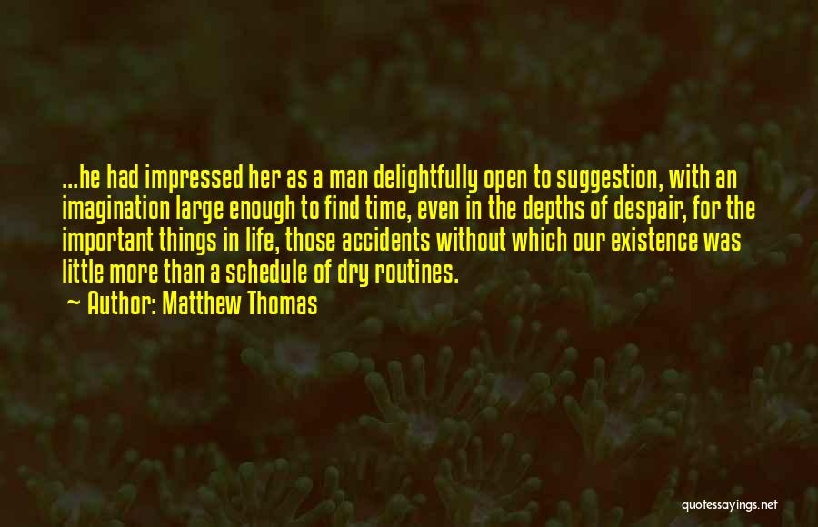 Matthew Thomas Quotes 1683084