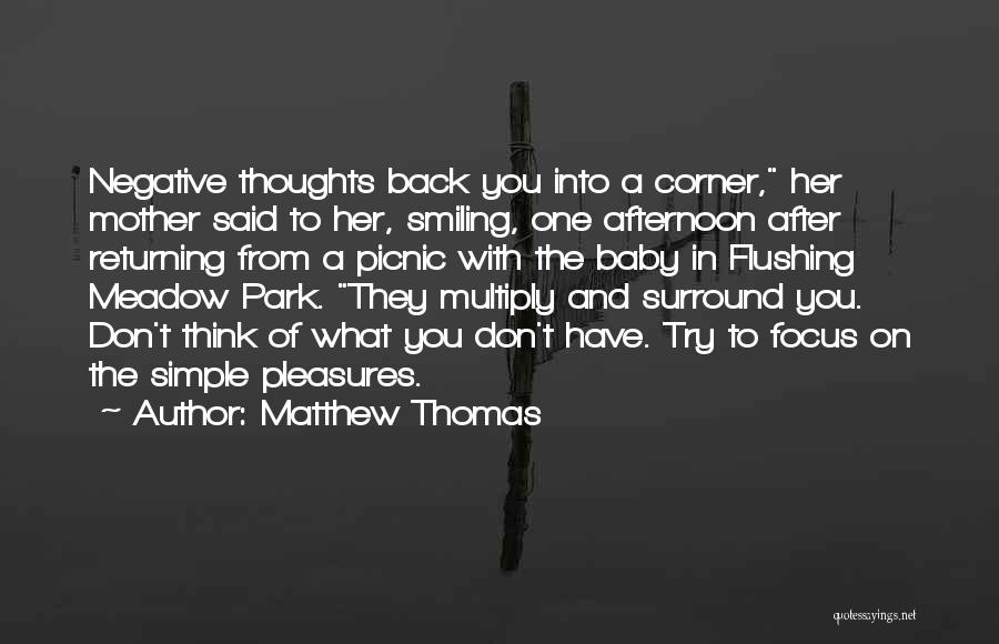 Matthew Thomas Quotes 1902057