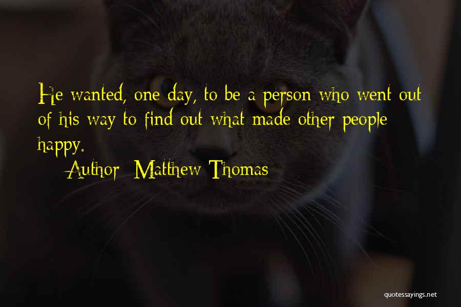 Matthew Thomas Quotes 933120