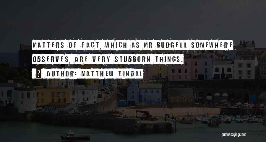 Matthew Tindal Quotes 2005688