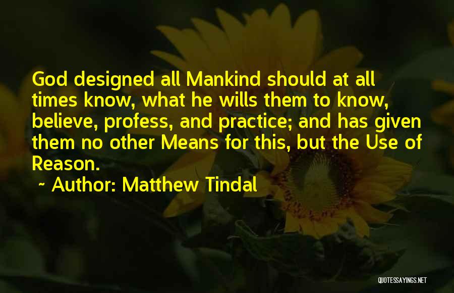 Matthew Tindal Quotes 874989