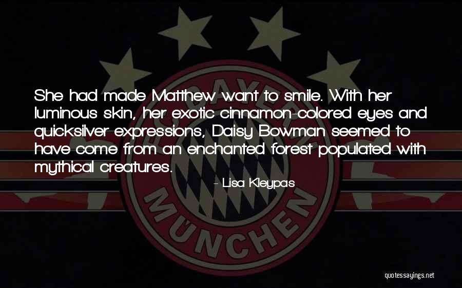 Matthew To Daisy Quotes By Lisa Kleypas Matthew To Daisy Quotes By Lisa Kleypas