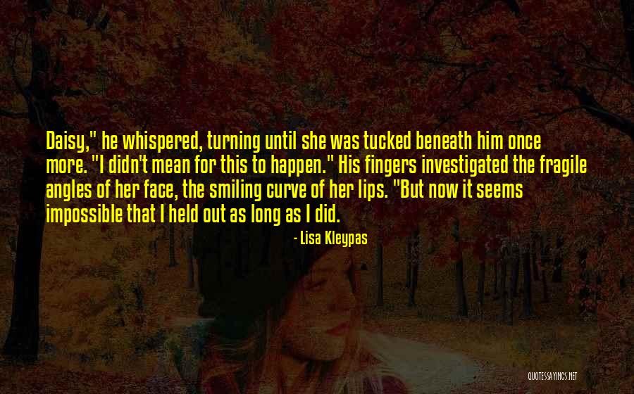 Matthew To Daisy Quotes By Lisa Kleypas Matthew To Daisy Quotes By Lisa Kleypas