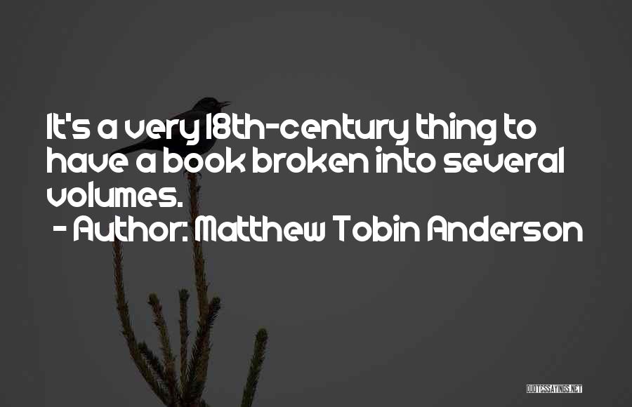 Matthew Tobin Anderson Quotes 1684325