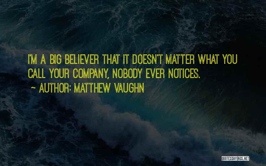 Matthew Vaughn Quotes 269351