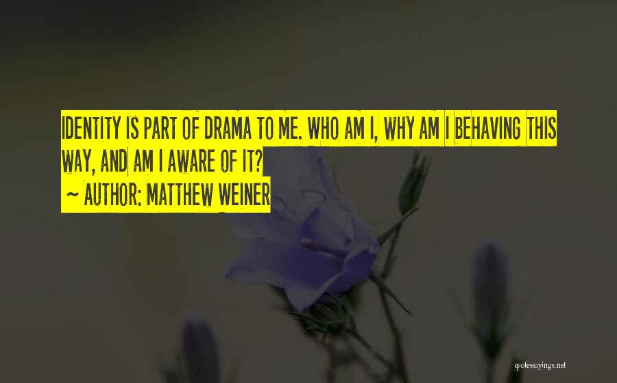Matthew Weiner Quotes 199957