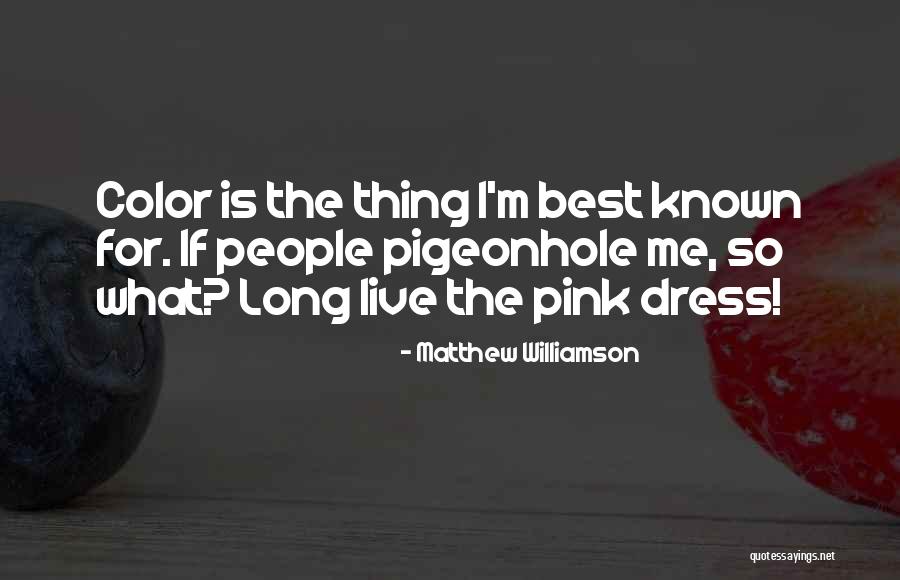 Matthew Williamson Quotes 1265553 Matthew Williamson Quotes 1265553