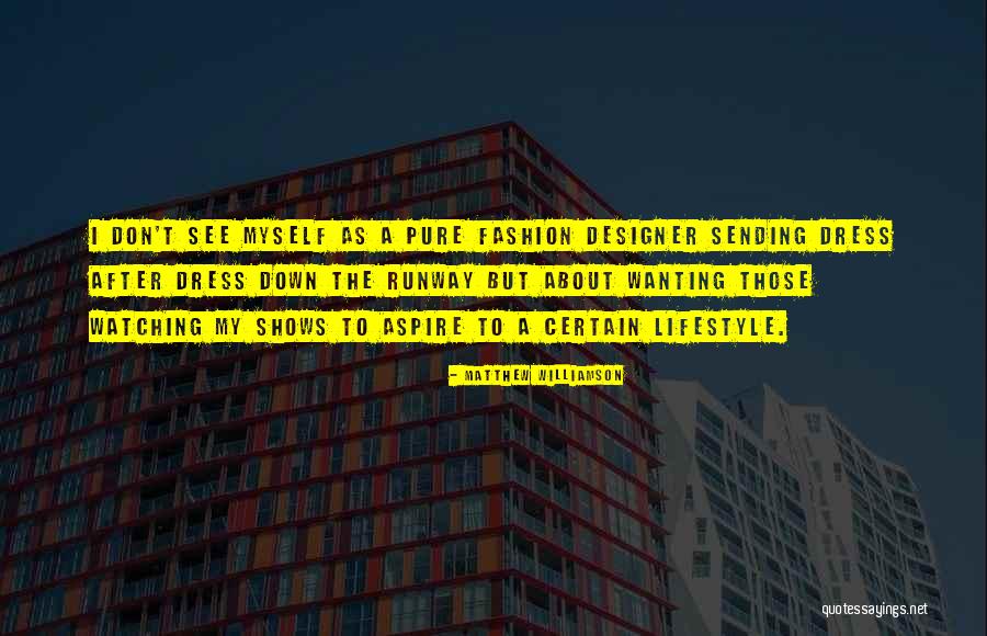 Matthew Williamson Quotes 1739832 Matthew Williamson Quotes 1739832