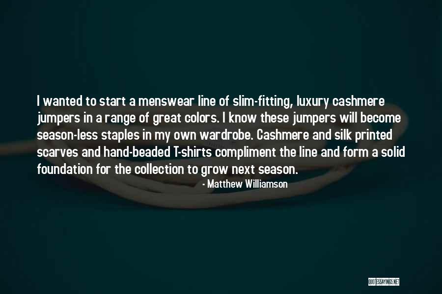 Matthew Williamson Quotes 350547